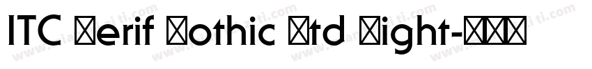 ITC Serif Gothic Std Light字体转换